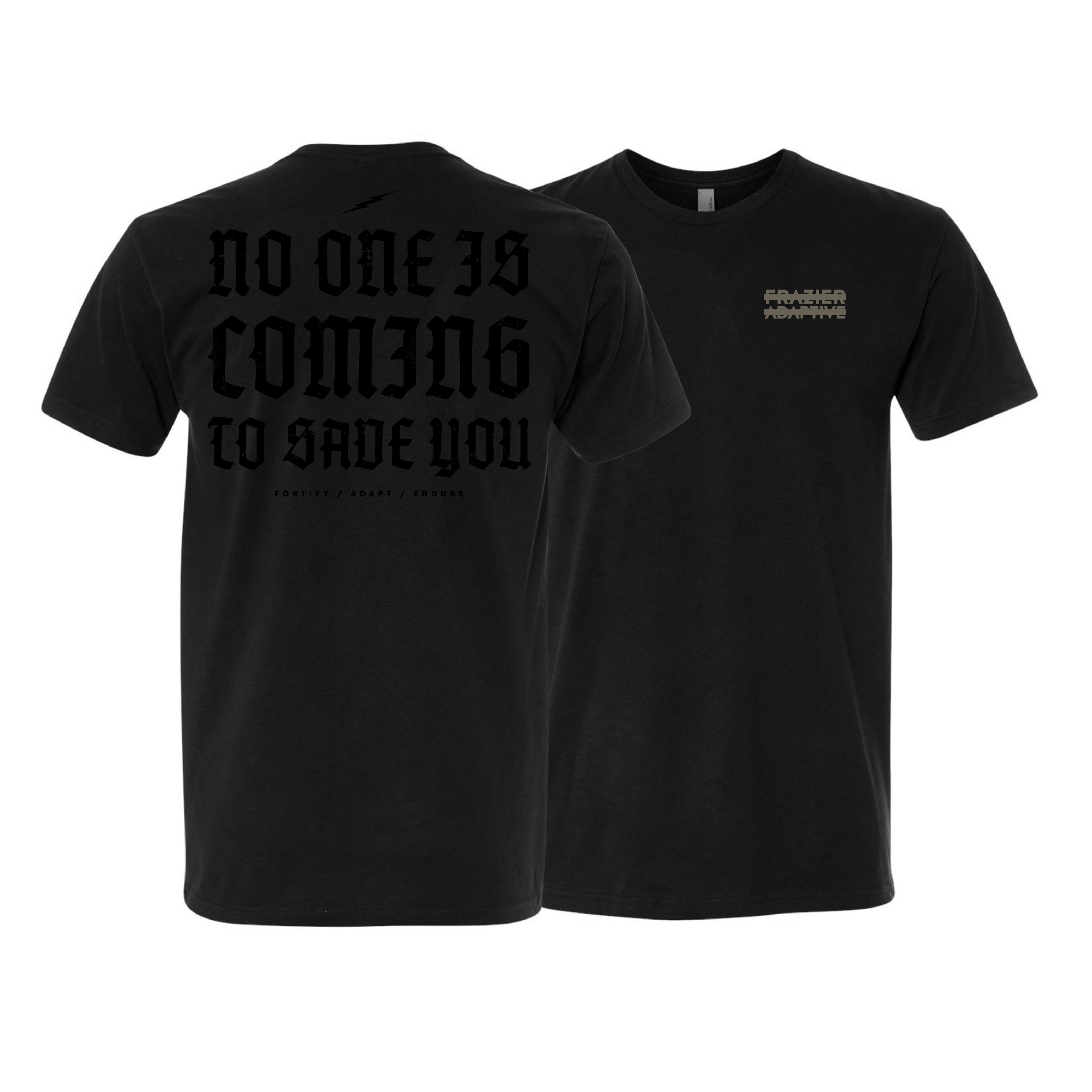 NO ONE IS COMING TO SAVE YOU