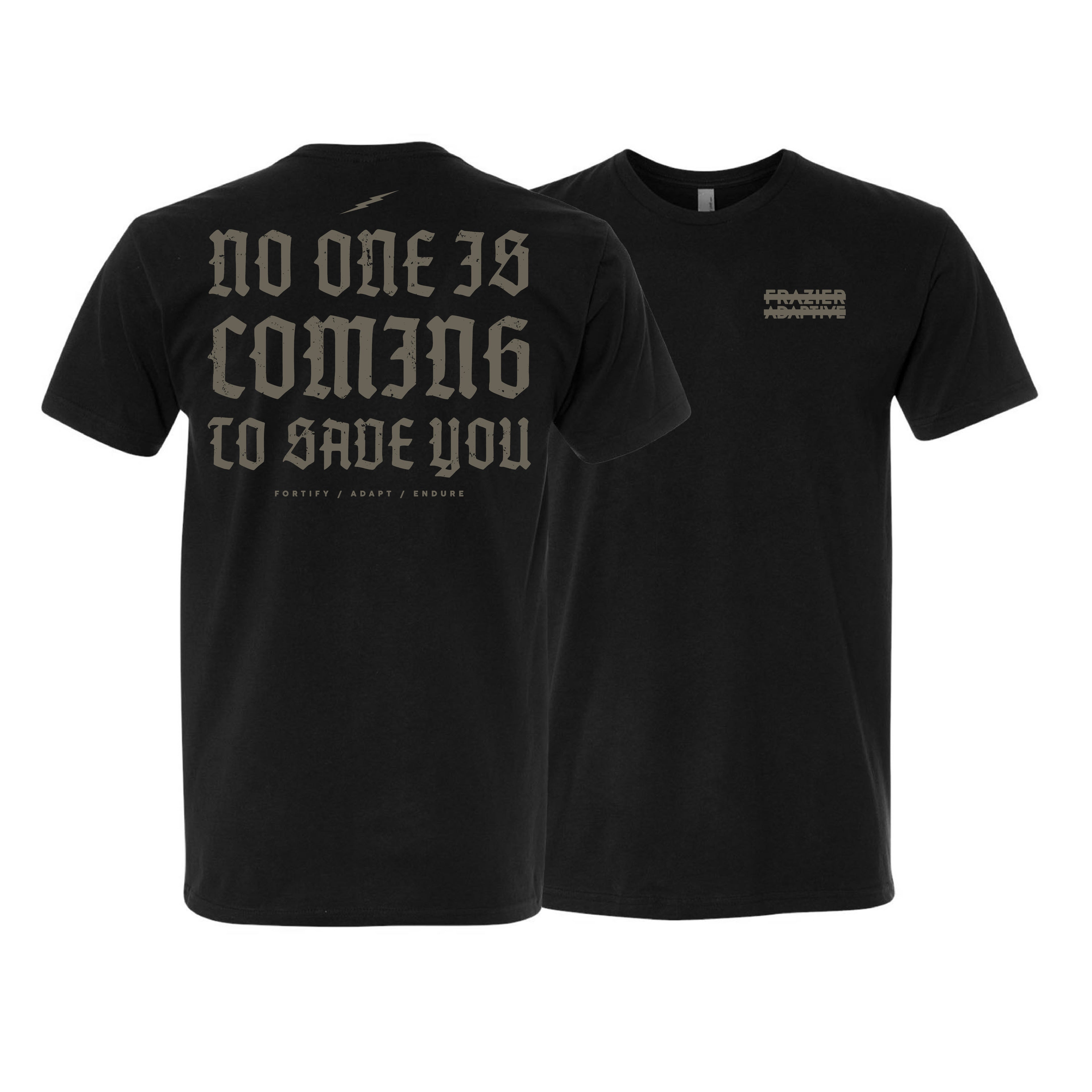 NO ONE IS COMING TO SAVE YOU