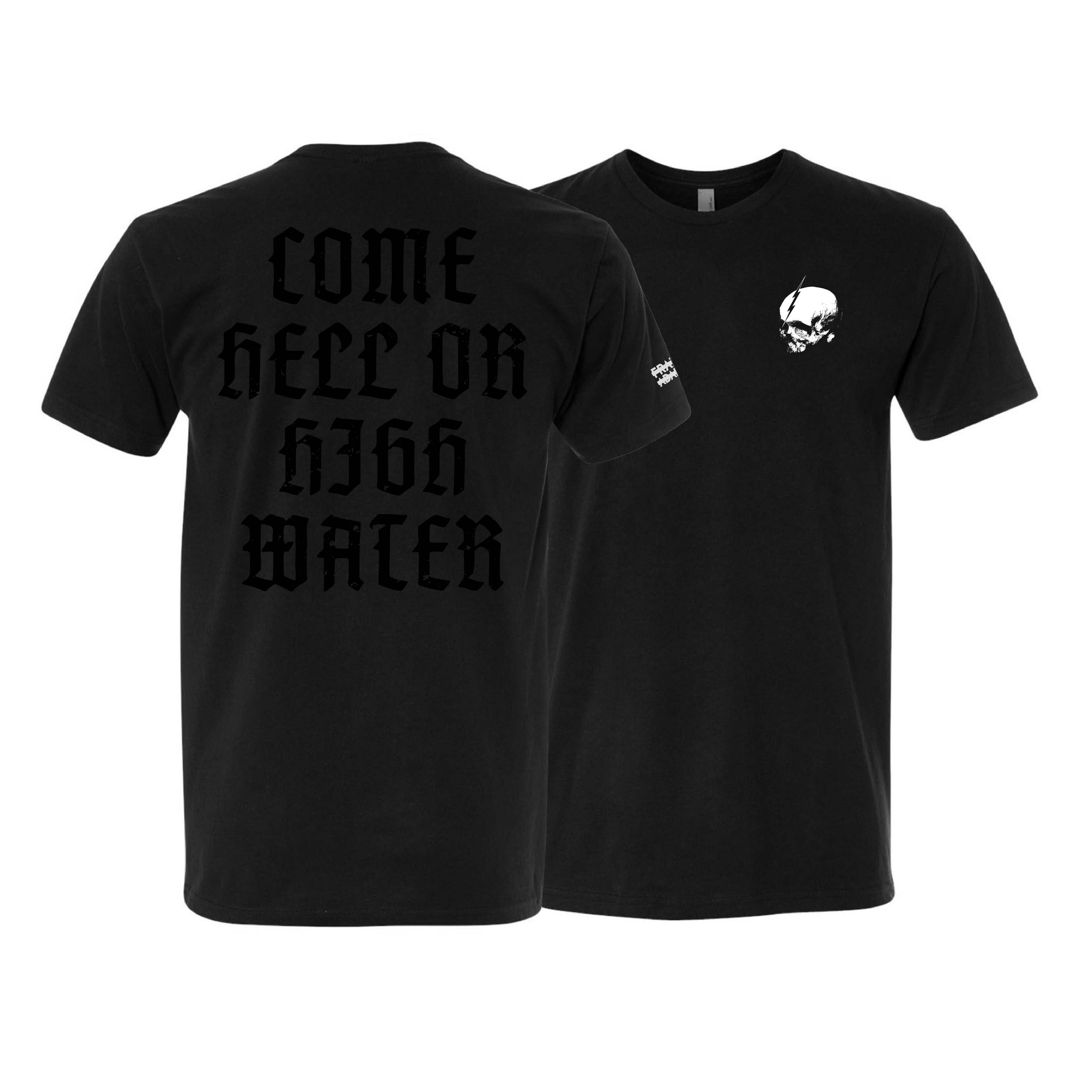 COME HELL OR HIGH WATER